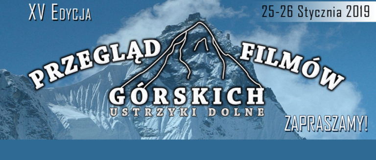 XV PRZEGLĄD FILMÓW GÓRSKICH W USTRZYKACH DOLNYCH