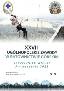 XXVII OGÓLNOPOLSKIE ZAWODY W RATOWNICTWIE GÓRSKIM KARŁÓW 2022